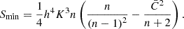 Mathematical equation: $$ {S}_{\mathrm{min}}=\frac{1}{4}{h}^4{K}^3n\left(\frac{n}{{\left(n-1\right)}^2}-\frac{{\bar{C}}^2}{n+2}\right). $$