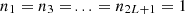 Mathematical equation: $ {n}_1={n}_3=\thinspace...\thinspace={n}_{2L+1}=1$