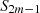 Mathematical equation: $ {S}_{2m-1}$