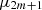Mathematical equation: $ {\mu }_{2m+1}$
