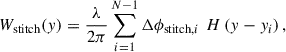 Mathematical equation: $$ {W}_{\mathrm{stitch}}(y)=\frac{\lambda }{2\pi }\sum_{i=1}^{N-1} \Delta {\phi }_{\mathrm{stitch},i}\enspace {H}\left(y-{y}_i\right), $$