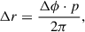 Mathematical equation: $$ \Delta r=\frac{\Delta \phi \cdot p}{2\pi }, $$