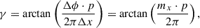 Mathematical equation: $$ \gamma =\mathrm{arctan}\left(\frac{\Delta \phi \cdot p}{2\pi \Delta x}\right)=\mathrm{arctan}\left(\frac{{m}_x\cdot p}{2\pi }\right), $$