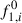 Mathematical equation: $$ {f}_{1,i}^0 $$
